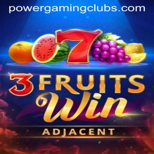 Discover the Excitement of 3FruitsWin at POWERGAMING Casino