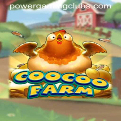 Explore the Excitement of CooCooFarm and POWERGAMING Casino