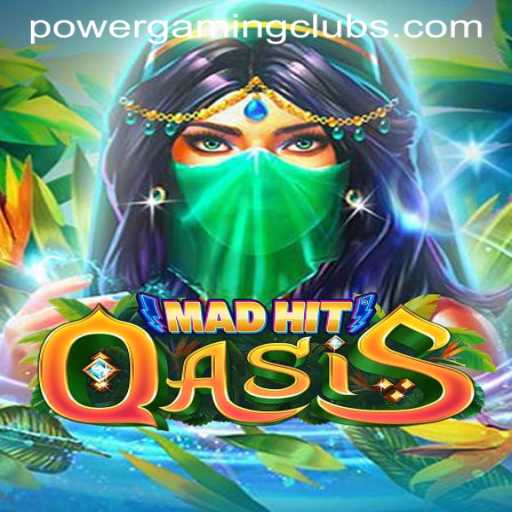 MadHitOasis: A New Adventure Awaits in POWERGAMING Casino