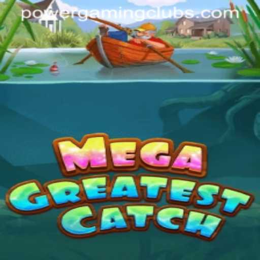 Explore the Exciting World of MegaGreatestCatch at POWERGAMING Casino